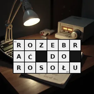 Hasło krzyżówkowe obnażyć kogoś kompletnie zdjąć wszystkie ubrania - rozebrać do rosołu – rozwiązanie, synonimy, podpowiedzi i definicje krzyżówkowe